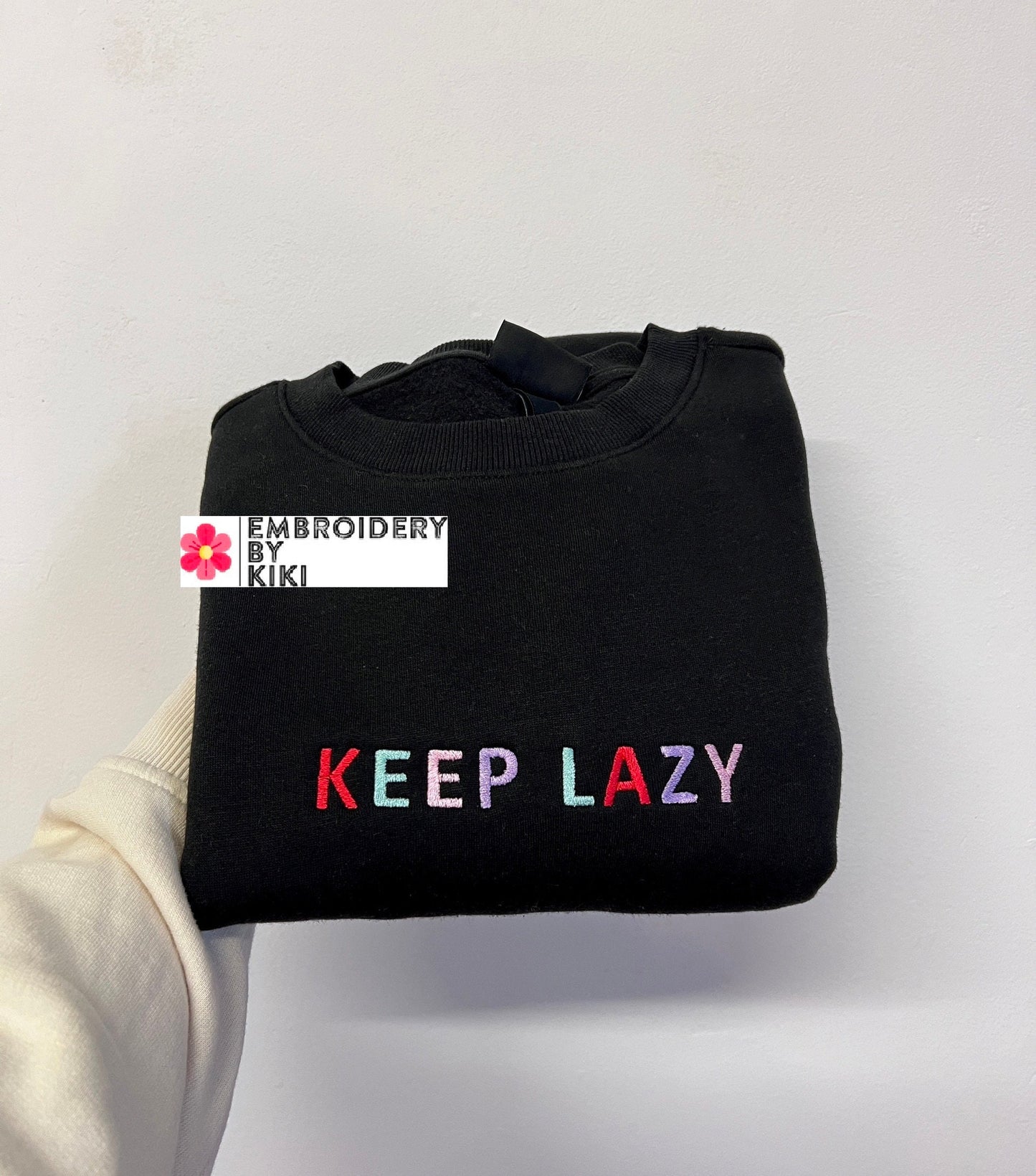 Keep Lazy sweatshirt